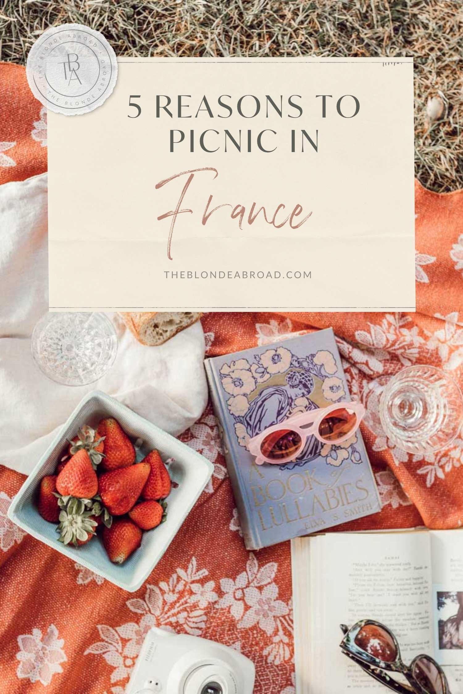 Five Reasons France is the Perfect Place to Picnic