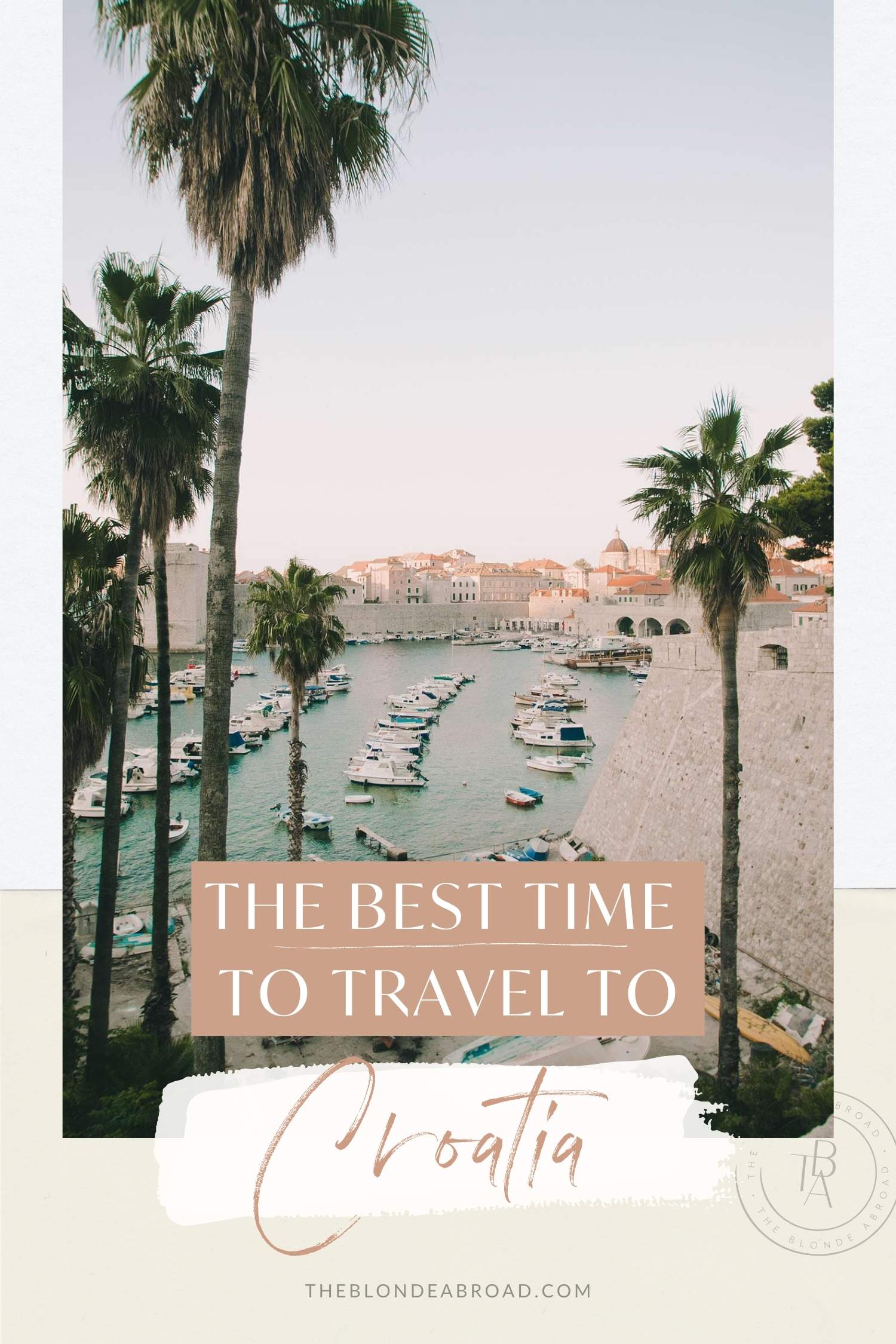 The Best Time to Travel to Croatia
