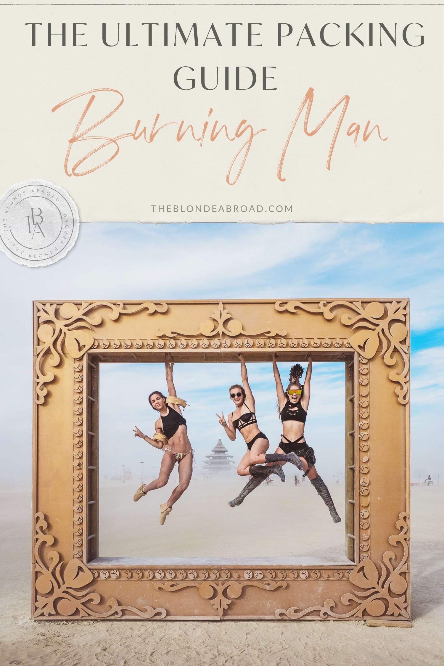 The Ultimate Survival Packing Guide for Burning Man