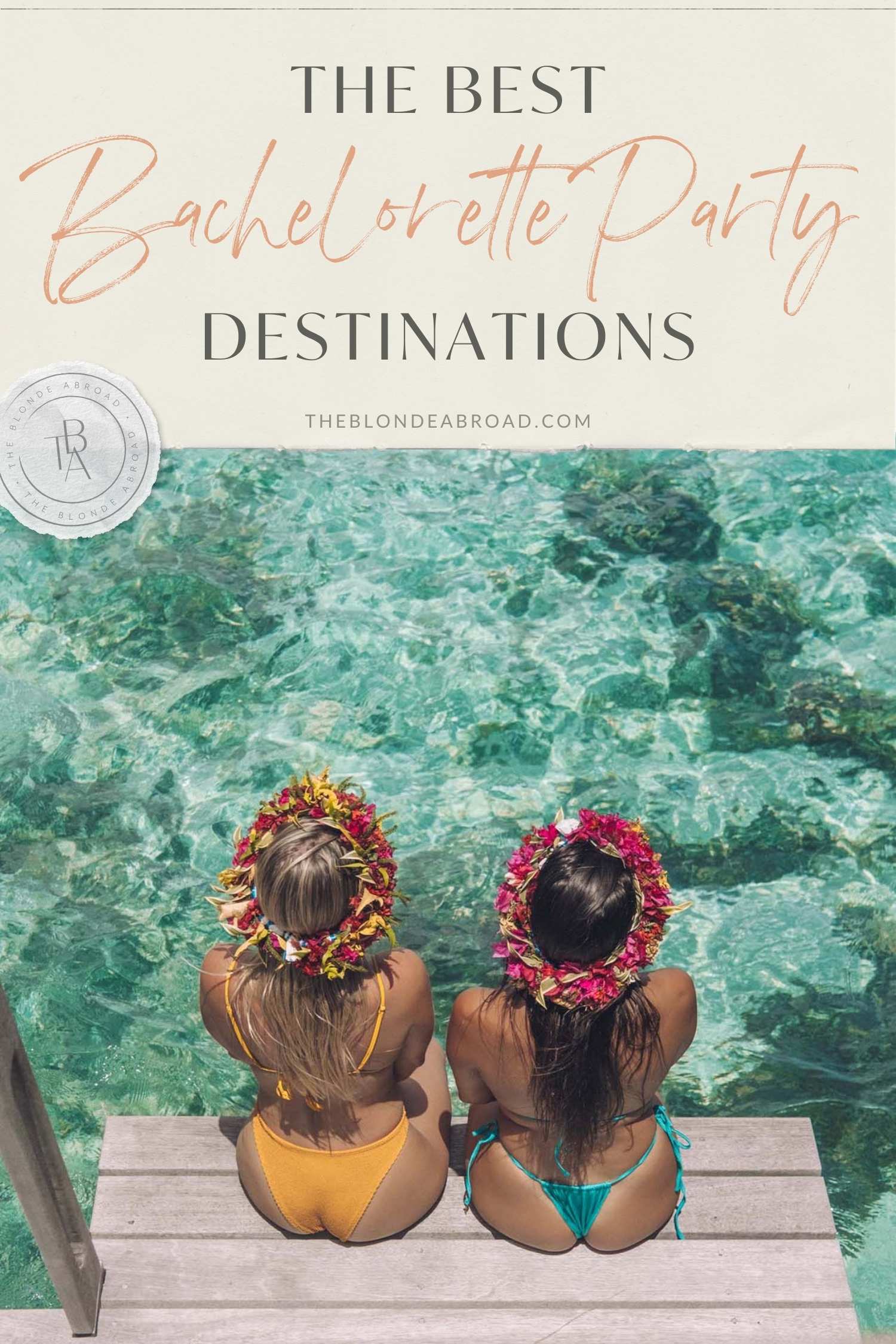 The Best Bachelorette Party Destinations Around the World