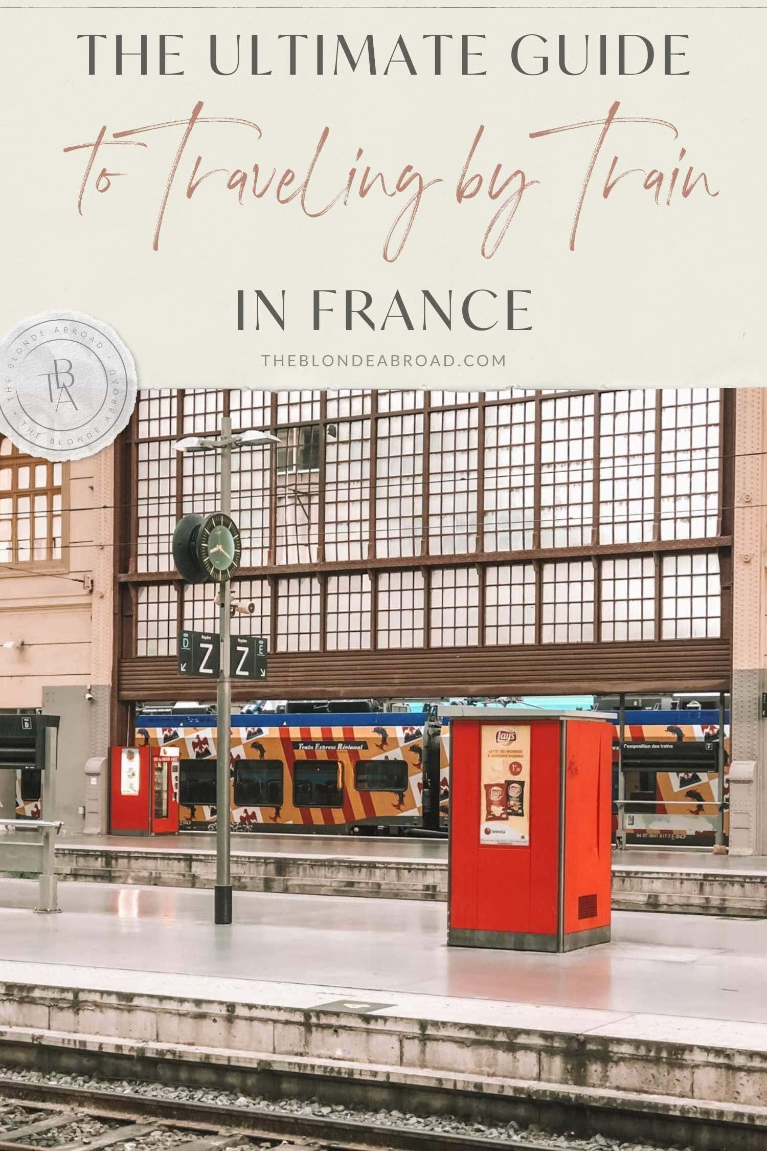 The Ultimate Guide to Traveling By Train in France - 1