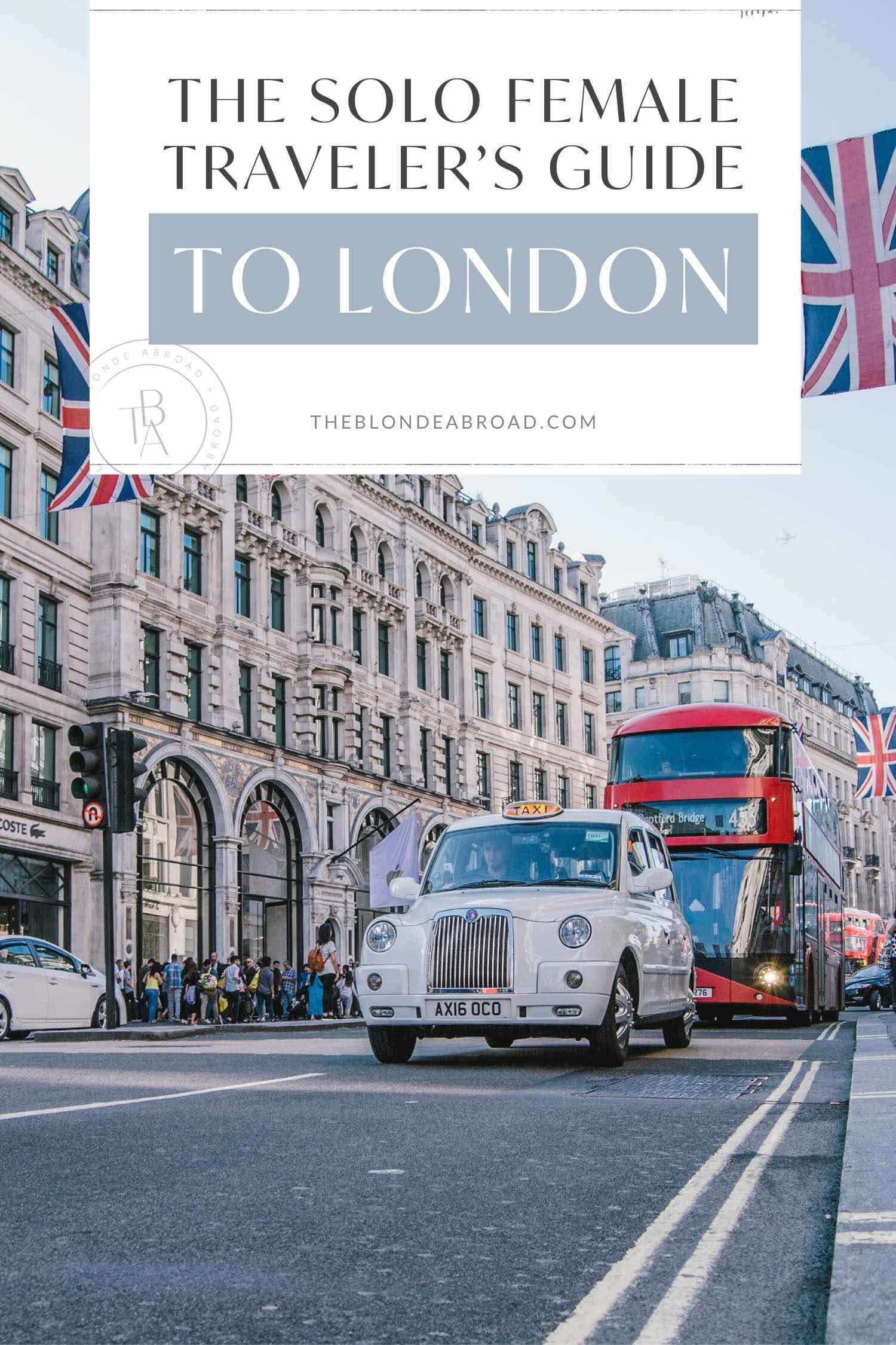 The Solo Female Traveler’s Guide to London - 1