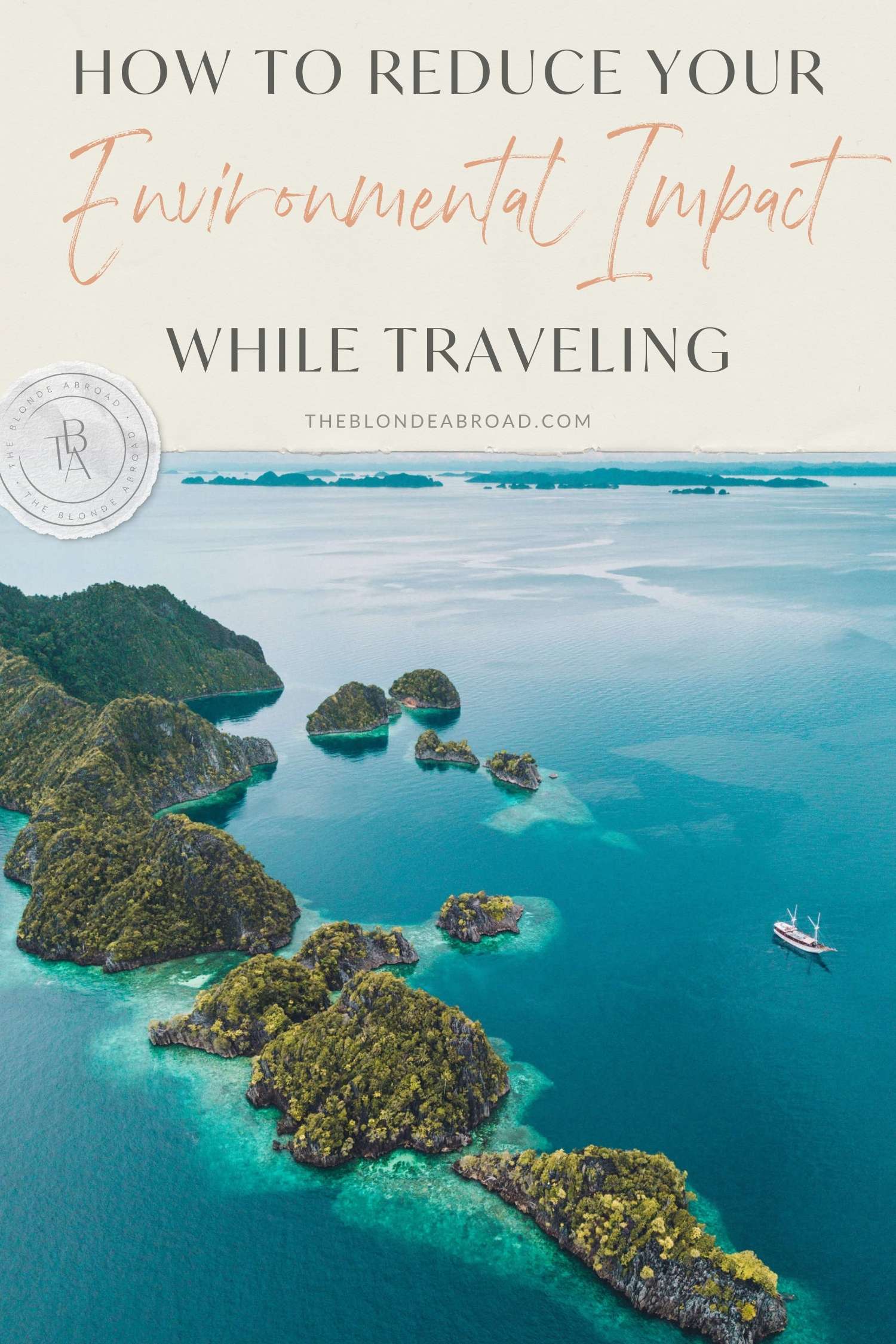 How to Reduce Your Environmental Impact While Traveling