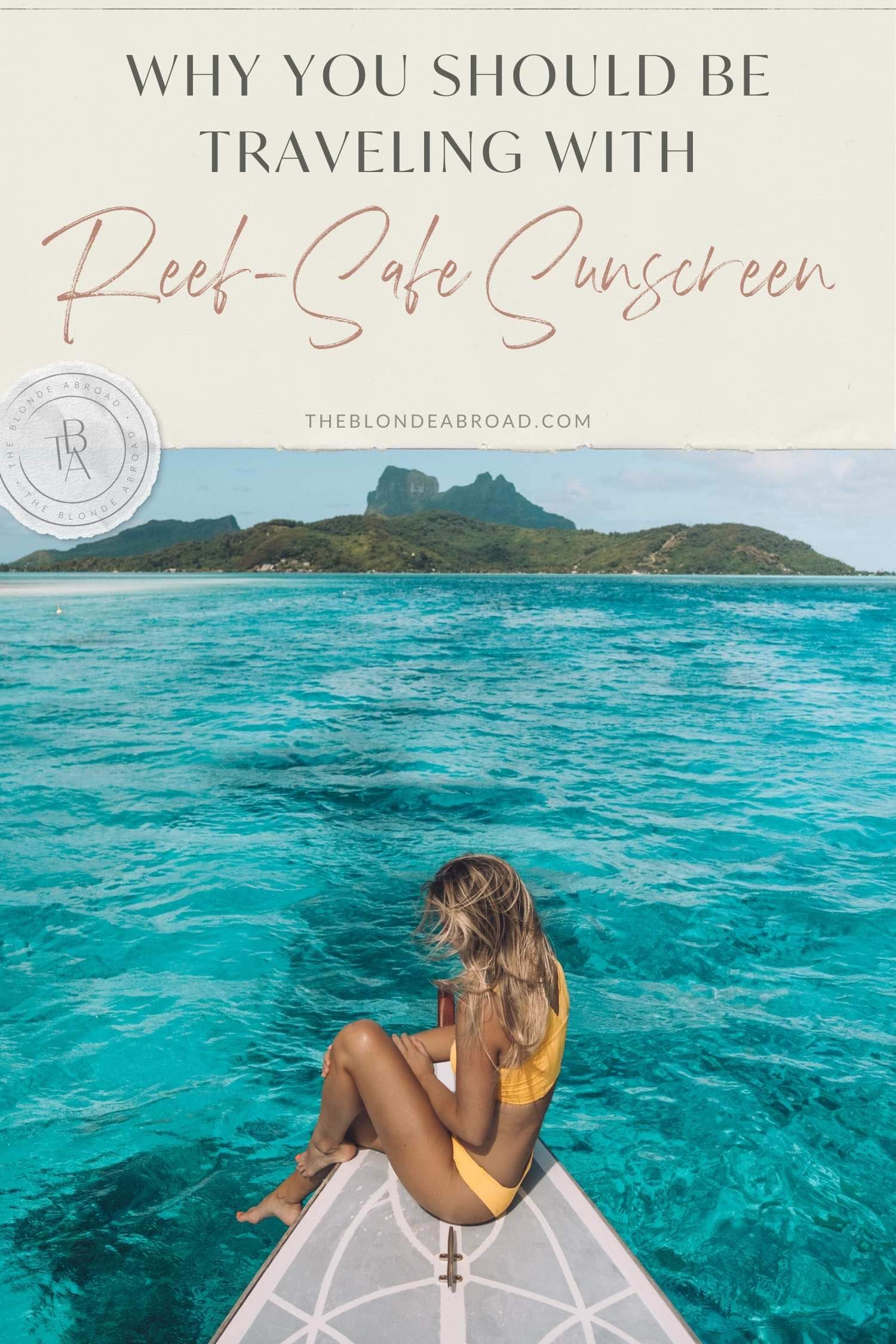 Why You Should be Traveling with Reef-Safe Sunscreen