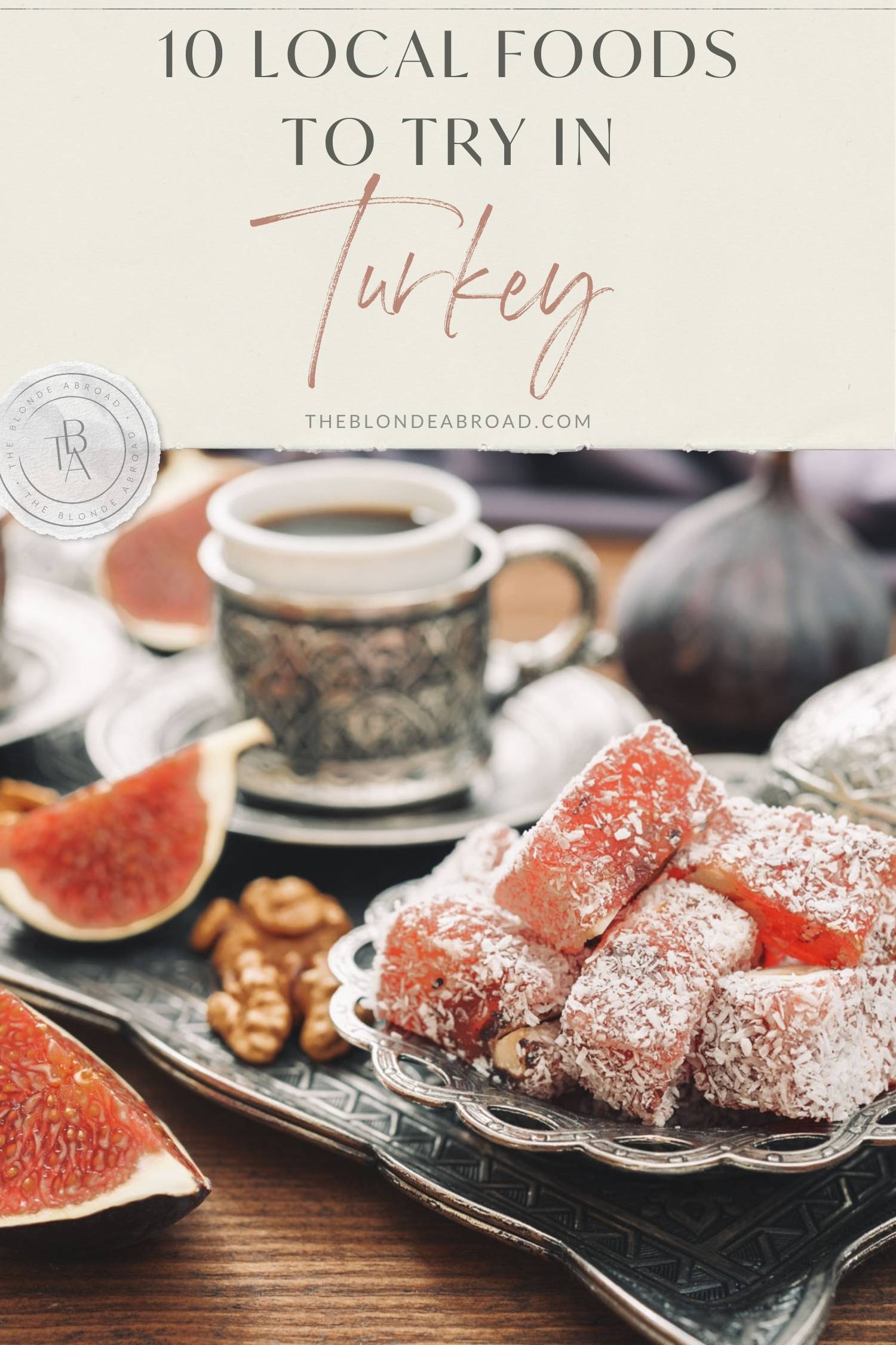 10 Local Foods to Try in Turkey