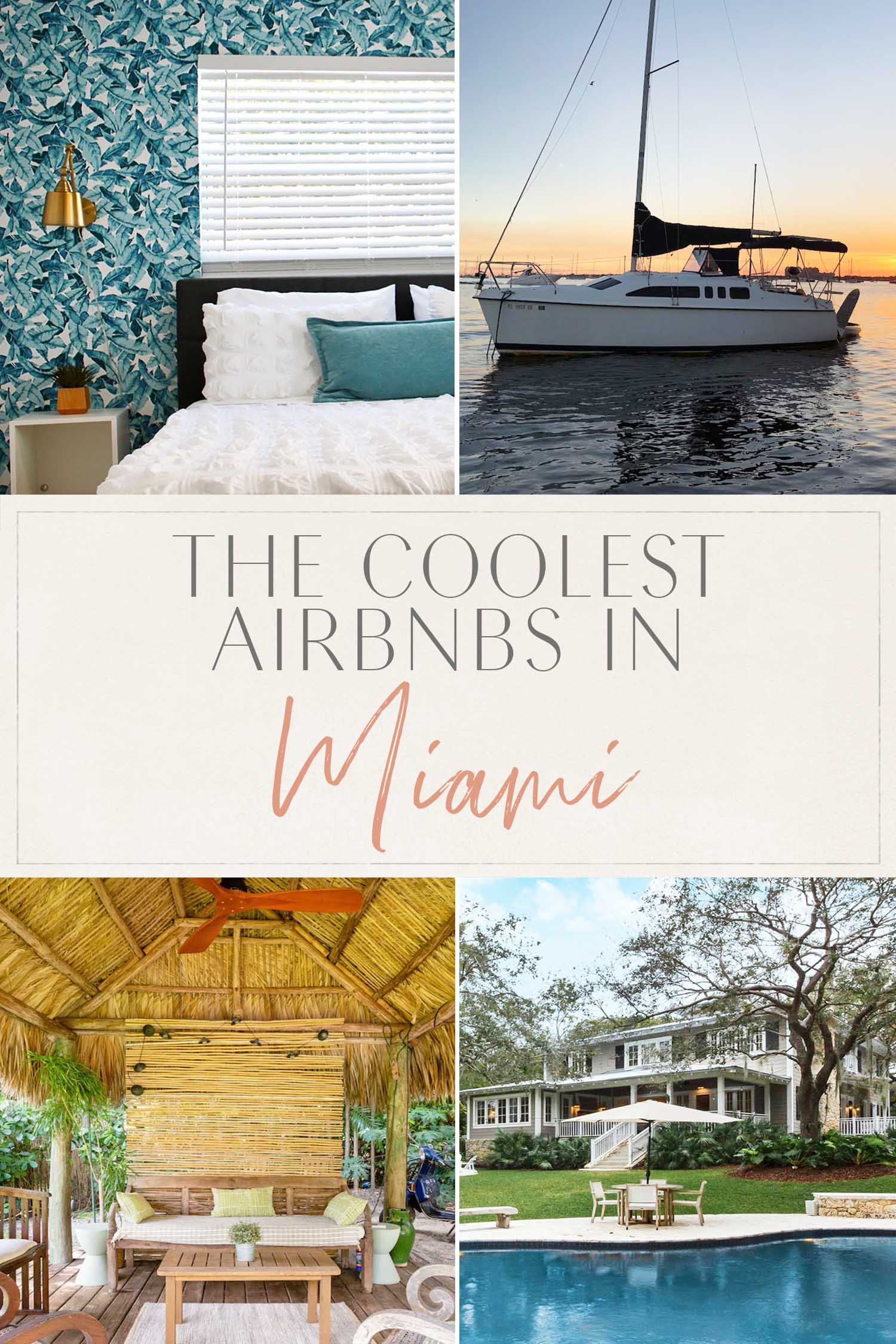 Coolest Airbnbs Miami