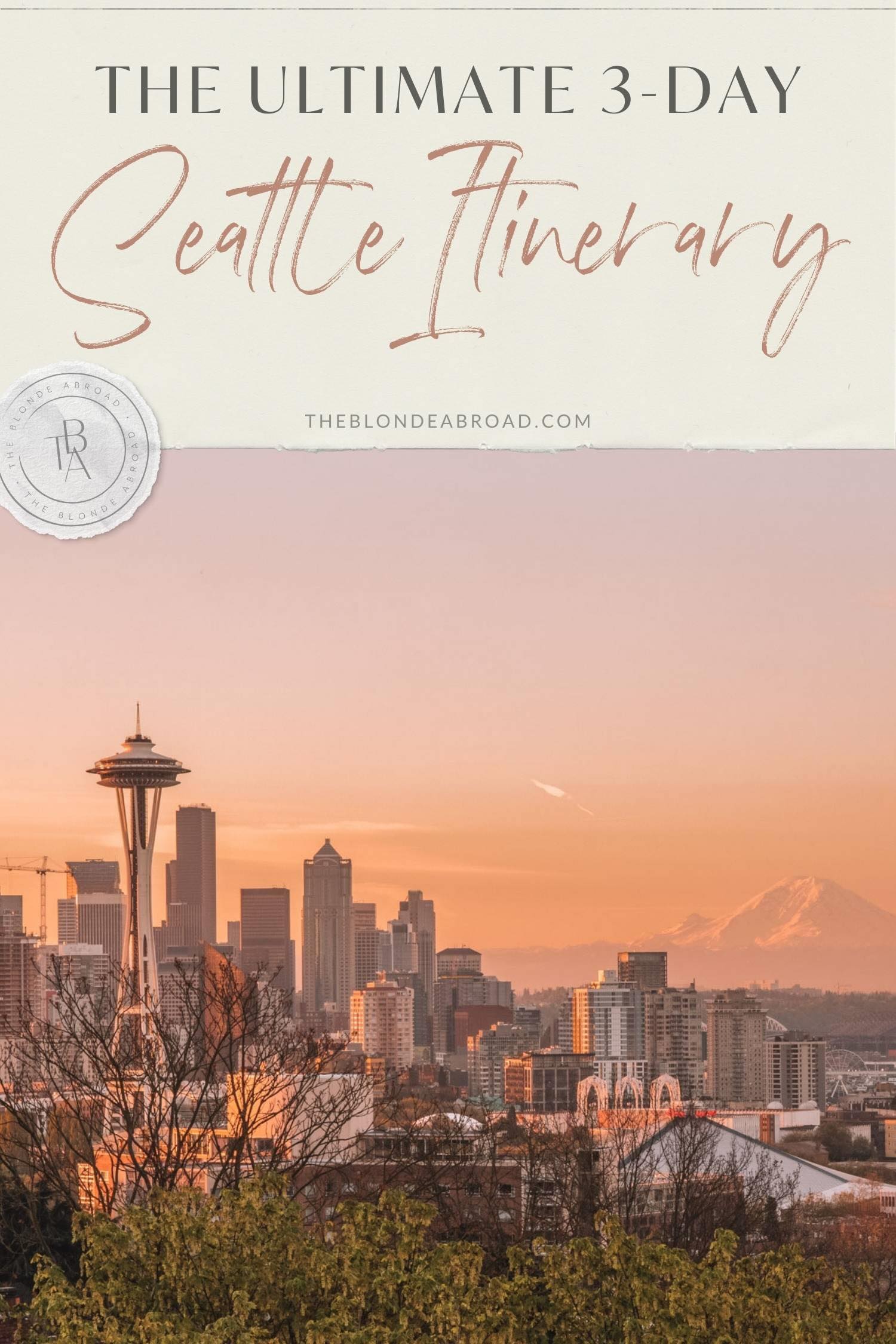 The Ultimate 3-Day Seattle Itinerary - 1